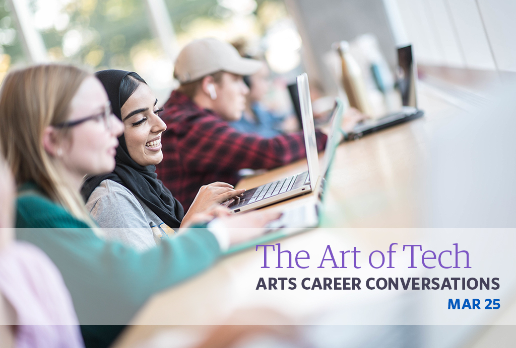 Arts Career Conversations: The Art of Tech - March 25