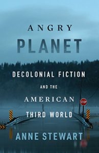 Book cover: Angry Planet: Decolonial Fiction and the American Third World
